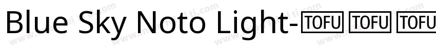 Blue Sky Noto Light字体转换
